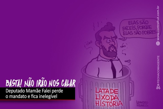 Cassação do Mamãe Falei tem de servir de exemplo