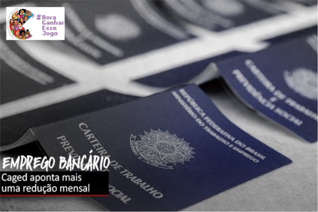 Emprego bancário cai pelo terceiro mês consecutivo