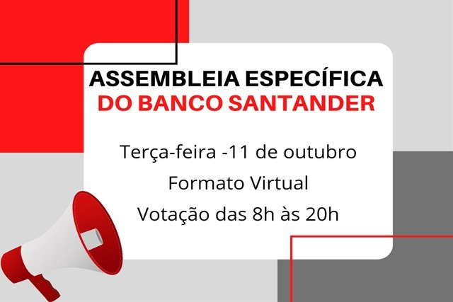 Sindicato dos Bancários convoca bancários e bancárias para assembleia especifica do Santander