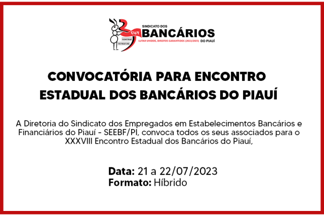 SEEBF/PI divulga edital de convocação para Encontro Estadual dos Bancários do Piauí