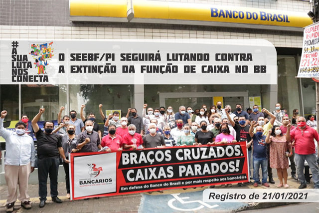 SEEBF/PI seguirá lutando contra a extinção da função de caixa no BB