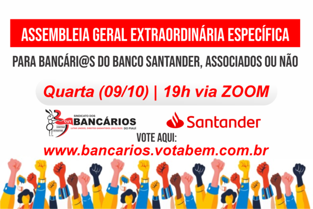 SEEBF/PI convoca bancários do Santander para Assembleia Extraordinária Específica nesta quarta (9)