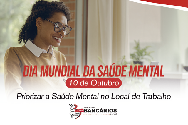 “Priorizar a saúde mental no local de trabalho” é lema do Dia Mundial da Saúde Mental 2024