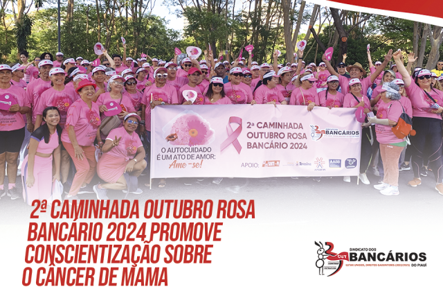 2ª Caminhada Outubro Rosa Bancário 2024 promove conscientização sobre o câncer de mama