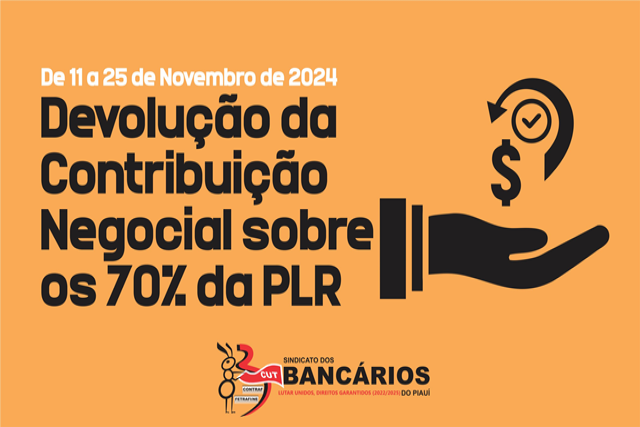 Devolução da Contribuição Negocial 2024 sobre a PLR: de 11 a 25 de novembro