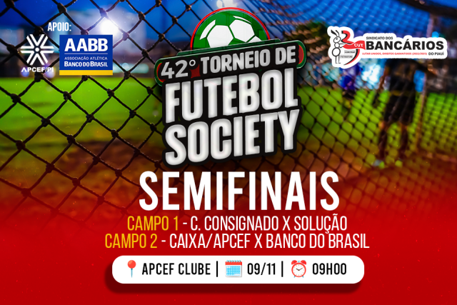 42ª Torneio de Futebol Society: Semifinais acontecem amanhã (9) na Apcef Clube