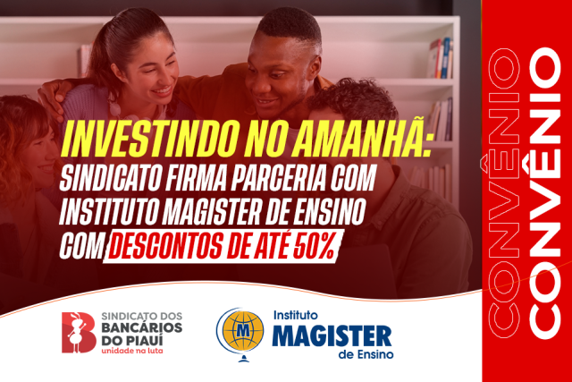 Investindo no Amanhã: Sindicato firma parceria com Instituto Magister de Ensino com descontos de até 50%