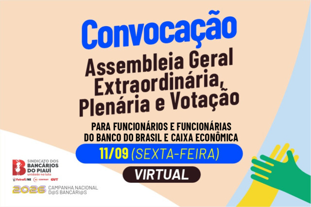 SEEBF/PI convoca funcionários e funcionárias do BB e Caixa Econômica para Assembleia, Plenária e Votação, nesta sexta (11/09)