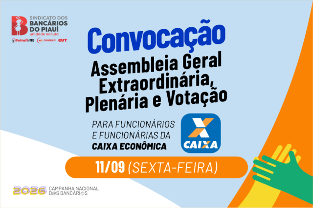 Bancários da Caixa participam de Assembleia Geral Extraordinária nesta sexta-feira (11)