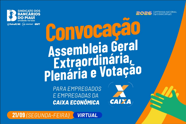 Convocação: Assembleia Geral Extraordinária da Caixa, com Plenária e votação (21/09)
