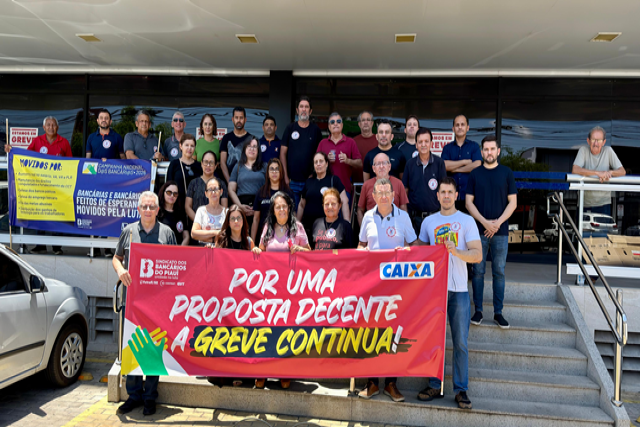 Caixa: no Piauí a Greve continua e banco ajuíza dissídio