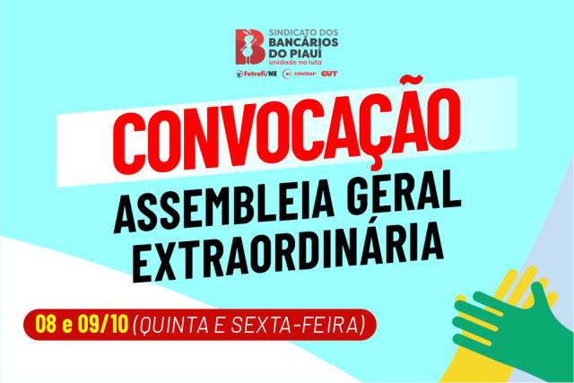 Sindicato dos Bancários do Piauí convoca categoria para Assembleia Geral Extraordinária